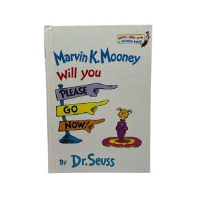 Marvin K. Mooney Will You Please Go Now! By Dr. Seuss Childrens Book HC 1972